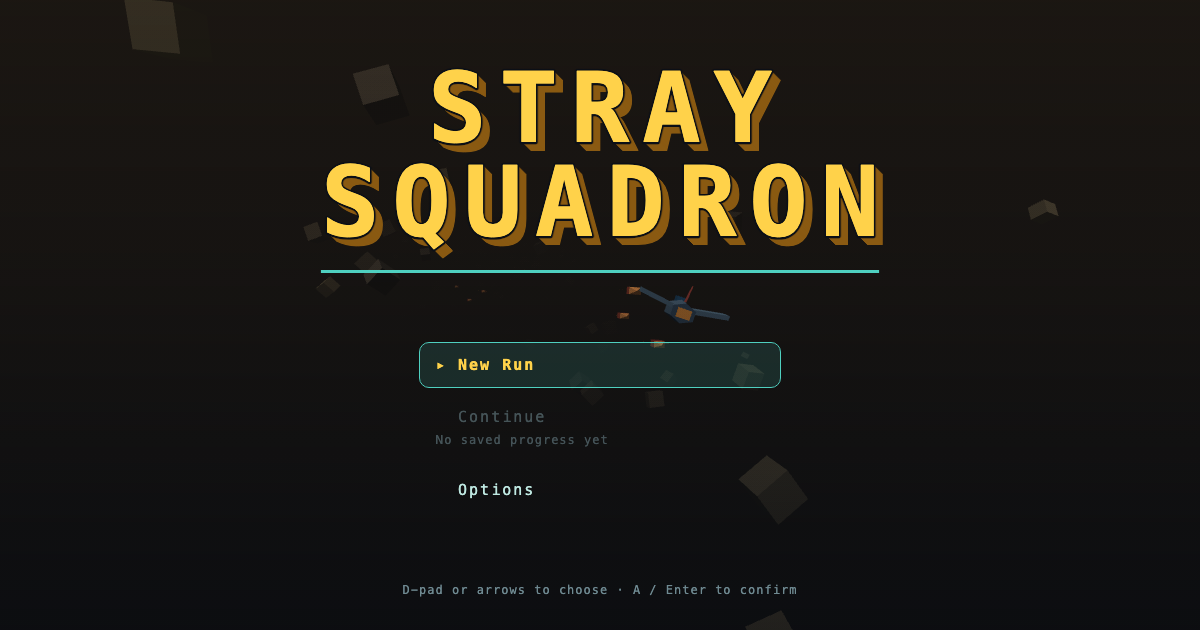 Stray Squadron title screen: bold yellow block-letter wordmark over a dark starfield, a low-poly ship beside the run menu
